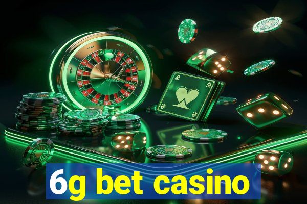 6g bet casino