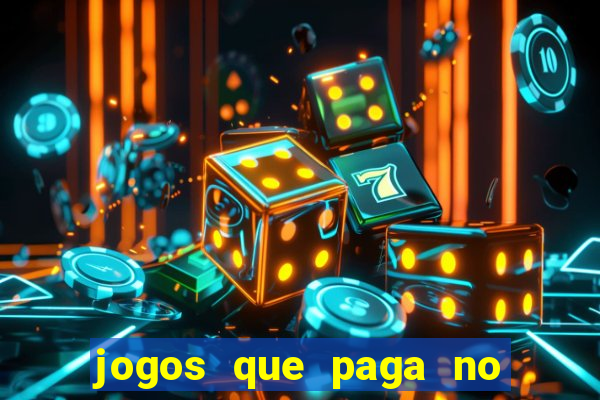 jogos que paga no pix sem depósito