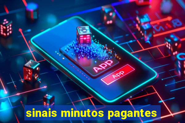 sinais minutos pagantes