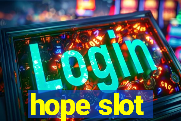 hope slot