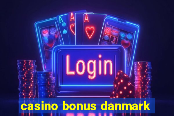 casino bonus danmark