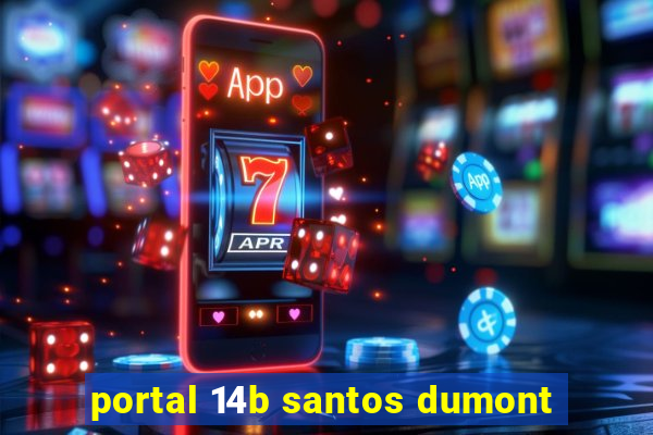 portal 14b santos dumont