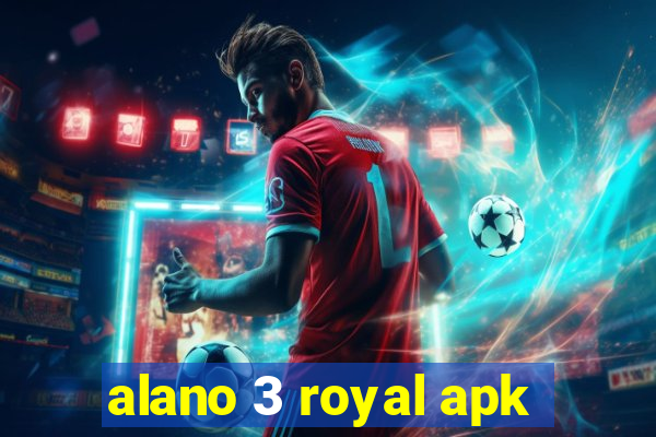 alano 3 royal apk