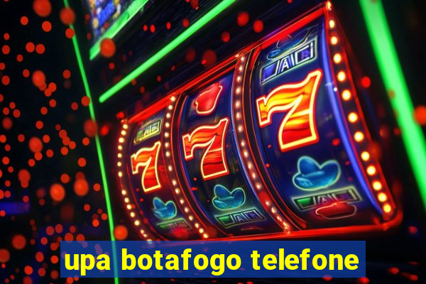 upa botafogo telefone