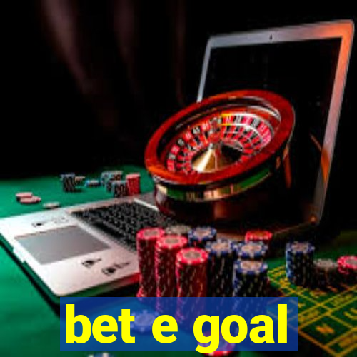 bet e goal