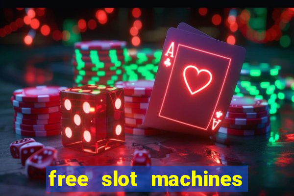 free slot machines to play no download