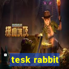 tesk rabbit