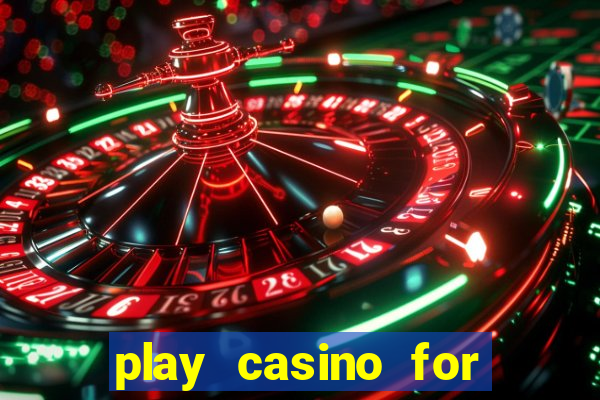 play casino for real money