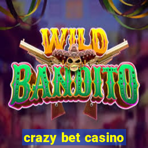 crazy bet casino