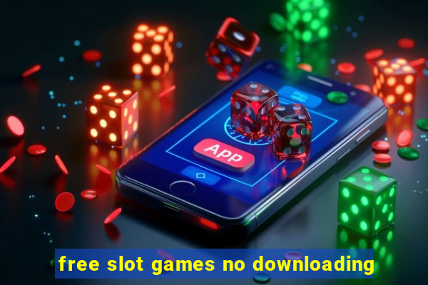 free slot games no downloading