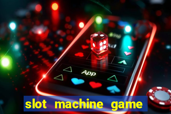 slot machine game real money