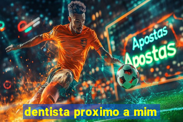 dentista proximo a mim