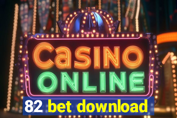 82 bet download