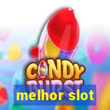 melhor slot