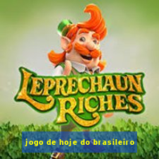 jogo de hoje do brasileiro