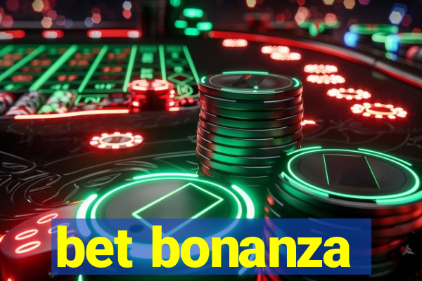 bet bonanza