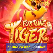 online casino 5588bet