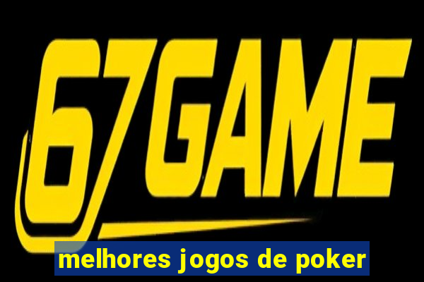 melhores jogos de poker