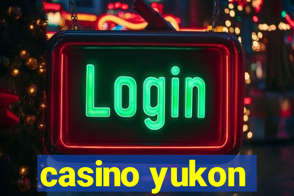 casino yukon