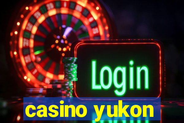 casino yukon