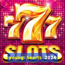 young hearts 2024 online legendado