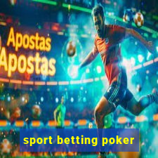 sport betting poker