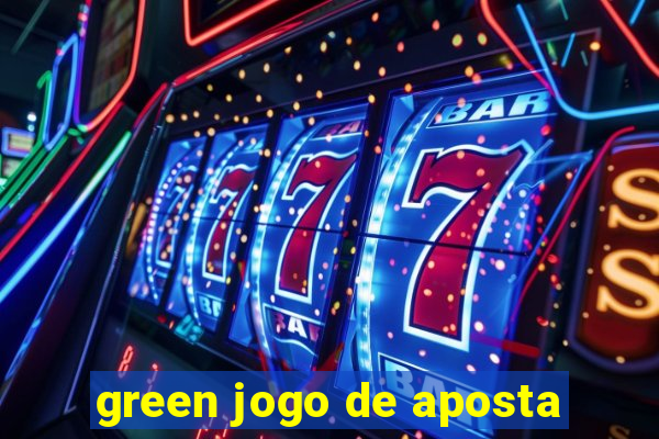 green jogo de aposta