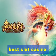 best slot casino