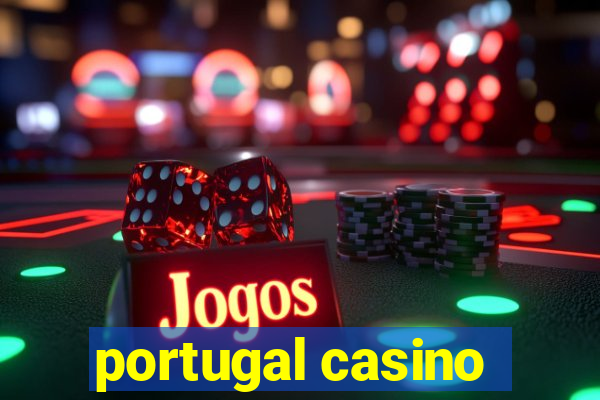 portugal casino