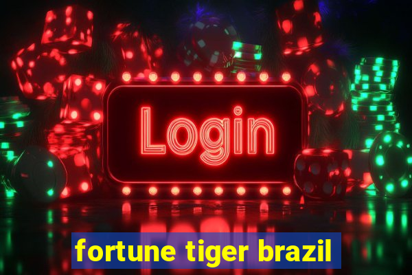 fortune tiger brazil