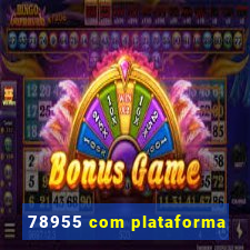 78955 com plataforma