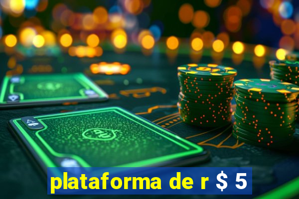 plataforma de r $ 5