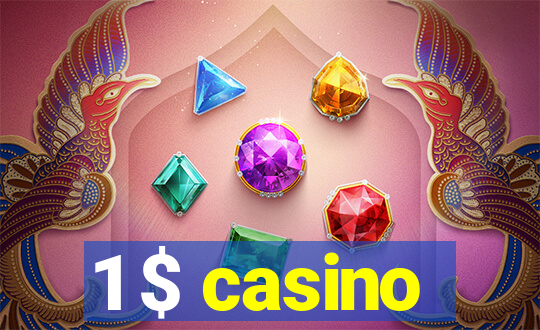 1 $ casino