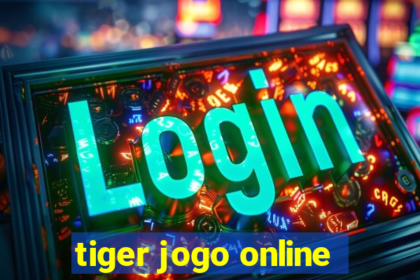 tiger jogo online