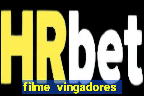 filme vingadores ultimato completo dublado gratis