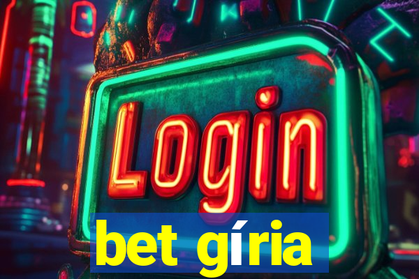 bet gíria