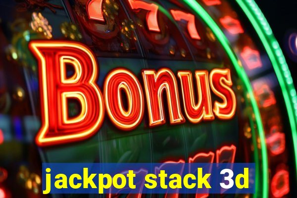 jackpot stack 3d