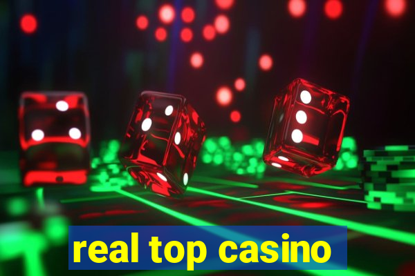 real top casino