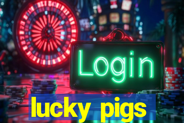 lucky pigs