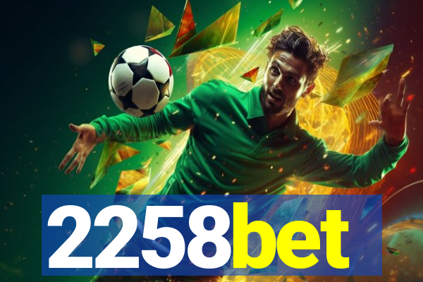 2258bet