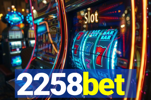 2258bet