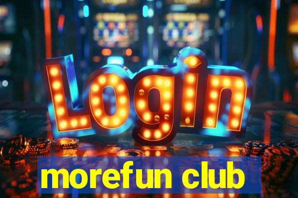 morefun club