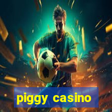 piggy casino