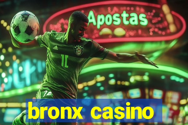 bronx casino