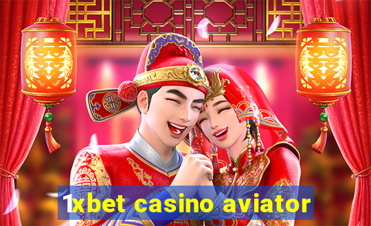 1xbet casino aviator