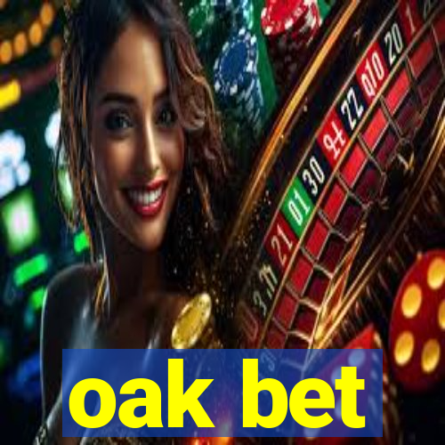 oak bet