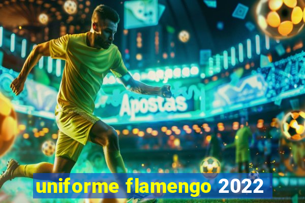 uniforme flamengo 2022