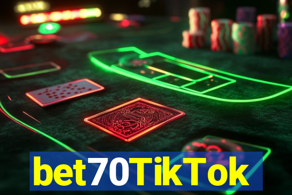 bet70TikTok