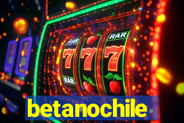 betanochile