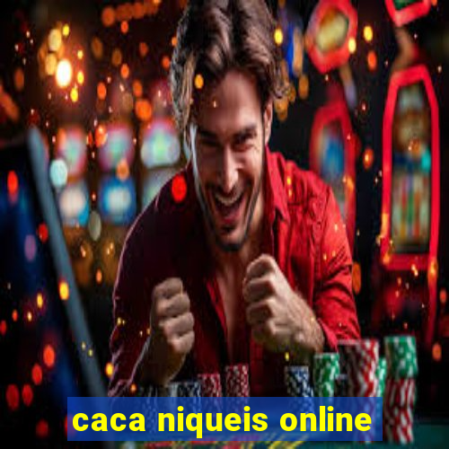 caca niqueis online